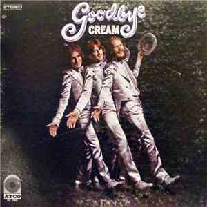 Cream  - Goodbye flac download