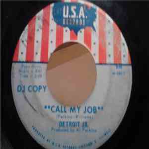 Detroit Jr. - Call My Job / The Way I Feel flac download