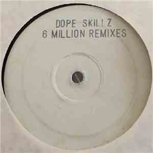 Dope Skillz - 6 Million Ways (Remixes) flac download