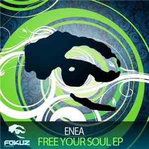 Enea - Free Your Soul EP flac download