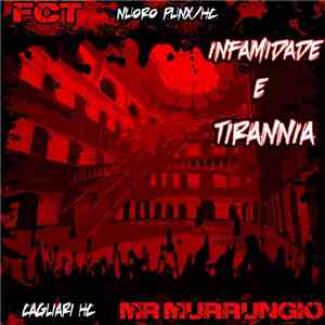 F.C.T. / Mr. Murrungio - Infamidade E Tirannia flac download