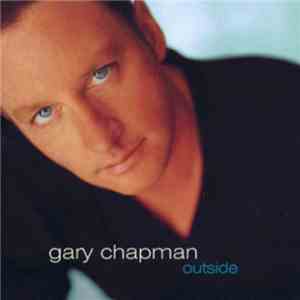 Gary Chapman - Outside flac download