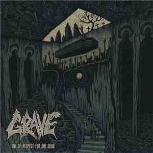 Grave  - Out Of Respect For The Dead flac download