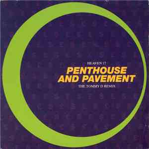 Heaven 17 - Penthouse And Pavement (The Tommy D Remix) flac download
