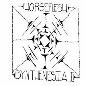 Horseflesh - Synthenesia 1 flac download