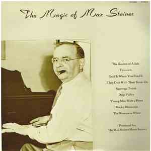 Max Steiner - The Magic of Max Steiner flac download
