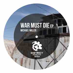Michael Miller  - War Must Die EP flac download
