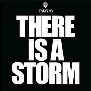 Paris  - There Is A Storm flac download