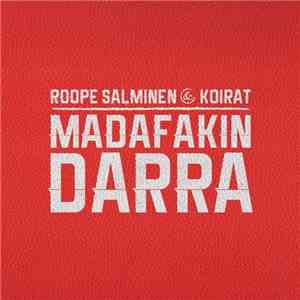 Roope Salminen & Koirat - Madafakin Darra flac download