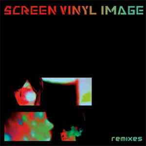 Screen Vinyl Image - Remixes flac download