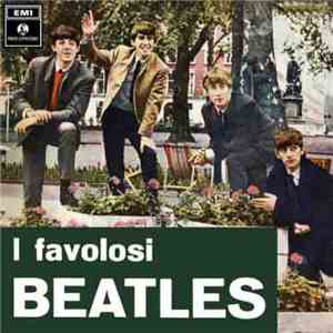 The Beatles - I Favolosi Beatles flac download