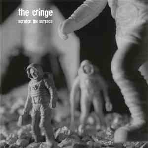 The Cringe - Scratch The Surface flac download