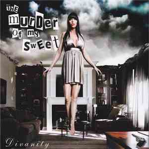 The Murder Of My Sweet - Divanity flac download