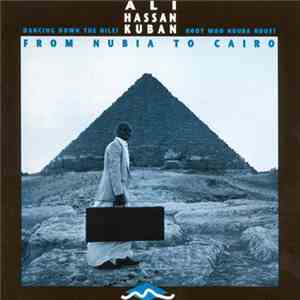 Ali Hassan Kuban - From Nubia To Cairo flac download