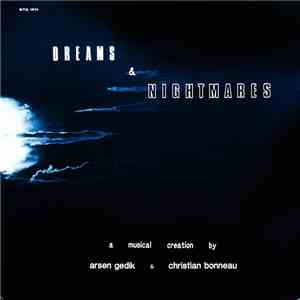 Arsen Gedik & Christian Bonneau - Dreams & Nightmares flac download