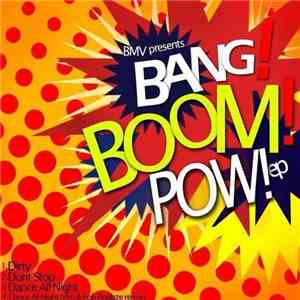 BMV - Bang Boom Pow! EP flac download