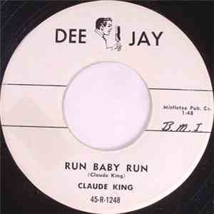 Claude King  - Run Baby Run flac download