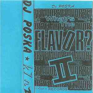 DJ Poska - What's The Flavor? II flac download