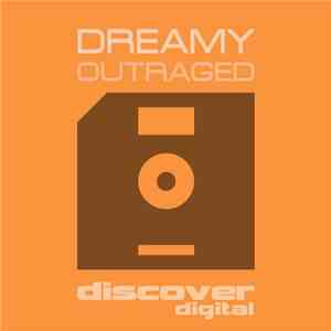 Dreamy  - Outraged flac download