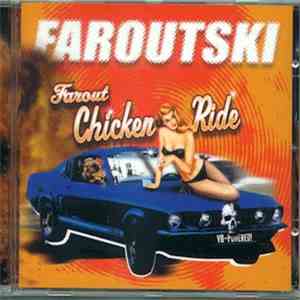 Faroutski - Farout Chicken Ride flac download