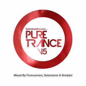 Forerunners, Solarstone & Sneijder - Solarstone Presents... Pure Trance V5 flac download