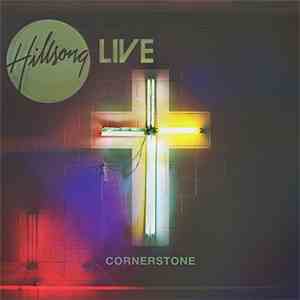 Hillsong - Cornerstone flac download