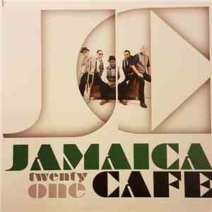 Jamaica Cafe - Twenty One flac download