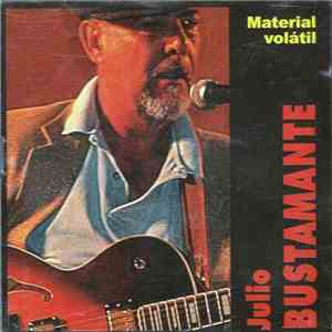 Julio Bustamante - Material Volátil flac download