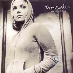 Lene Marlin - You Weren't There flac download