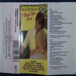Mantovani And His Orchestra - I Wish You Love flac download