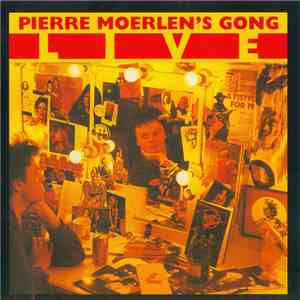 Pierre Moerlen's Gong - Live flac download