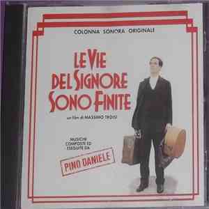 Pino Daniele - Le Vie Del Signore Sono Finite (Colonna Sonora Originale) flac download