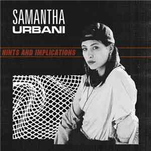 Samantha Urbani - Hints & Implications flac download
