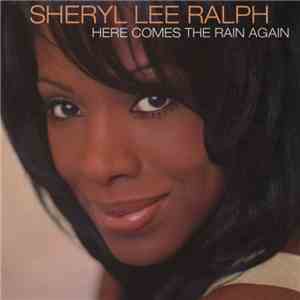 Sheryl Lee Ralph - Here Comes The Rain Again flac download