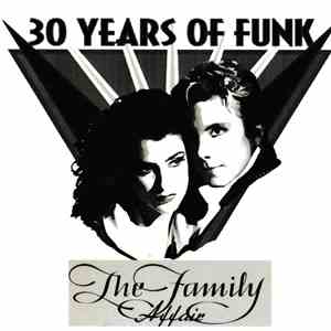 The Family  - The Family Affair (30 Years Of Funk) flac download