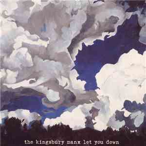 The Kingsbury Manx - Let You Down flac download