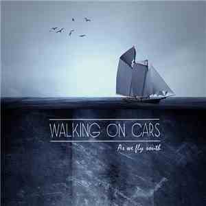 Walking On Cars - As We Fly South flac download