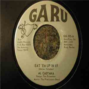 Al Castana With The Primettes - Eat 'Em Up In 69 / I Need And Love You flac download