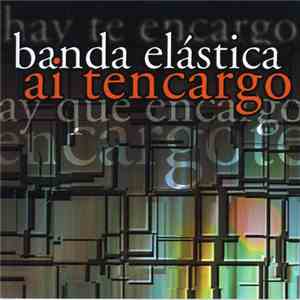 Banda Elástica - Ai Tencargo flac download