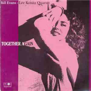 Bill Evans-Lee Konitz Quartet - Together Again flac download