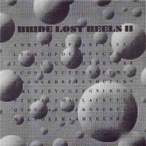 Bride - Lost Reels II flac download