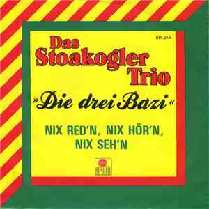 Das Stoakogler Trio - Die Drei Bazi flac download