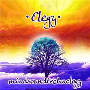 Elegy  - Mindsoundtechnology flac download