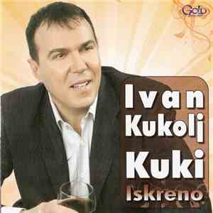 Ivan Kukolj Kuki - Iskreno flac download