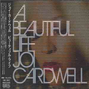 Joi Cardwell - A Beautiful Life flac download