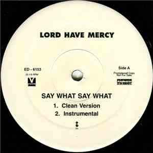 Lord Have Mercy - Say What Say What flac download