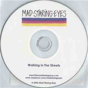 Mad Staring Eyes - Walking In The Streets flac download