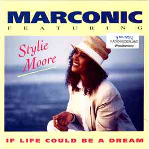 Marconic Featuring Stylie Moore - If Life Could Be A Dream flac download