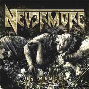 Nevermore - In Memory + Bonus flac download
