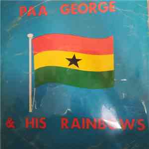 Paa George & His Rainbows - Paa George & His Rainbows FLAC download